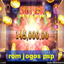 rom jogos psp